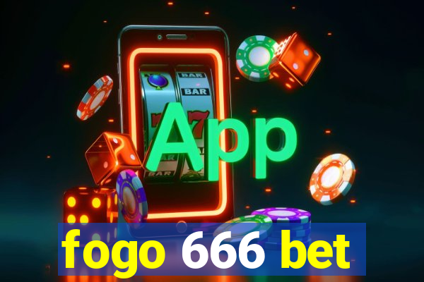 fogo 666 bet